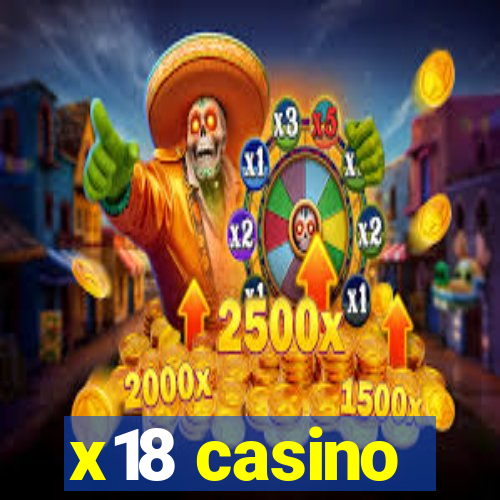 x18 casino